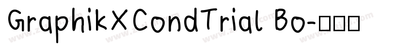 GraphikXCondTrial Bo字体转换